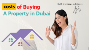 COSTS OF BUYING A PROPERTY IN DUBAI